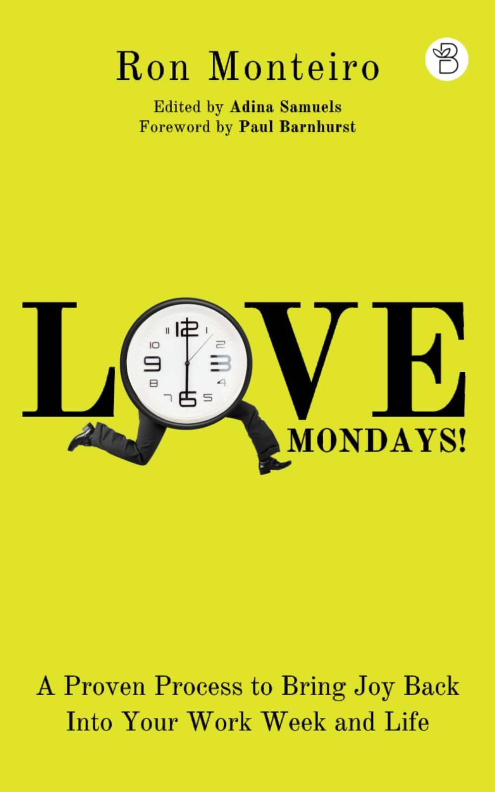 Love Mondays! Book by Ron Monteiro